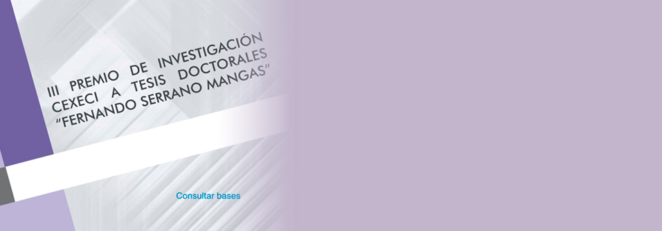 RESOLUCIÓN DEL III PREMIO DE INVESTIGACIÓN CEXECI A TESIS DOCTORALES "FERNANDO SERRANO MANGAS"