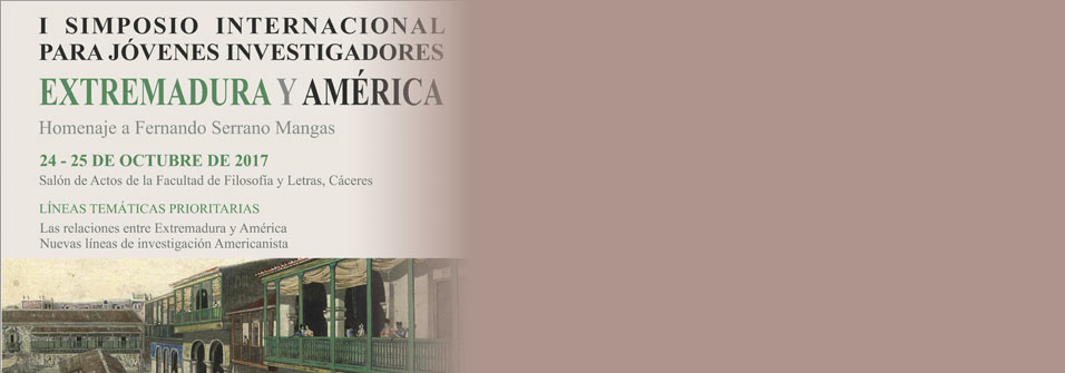 I SIMPOSIO INTERNACIONAL PARA JÓVENES INVESTIGADORES: EXTREMADURA Y AMÉRICA